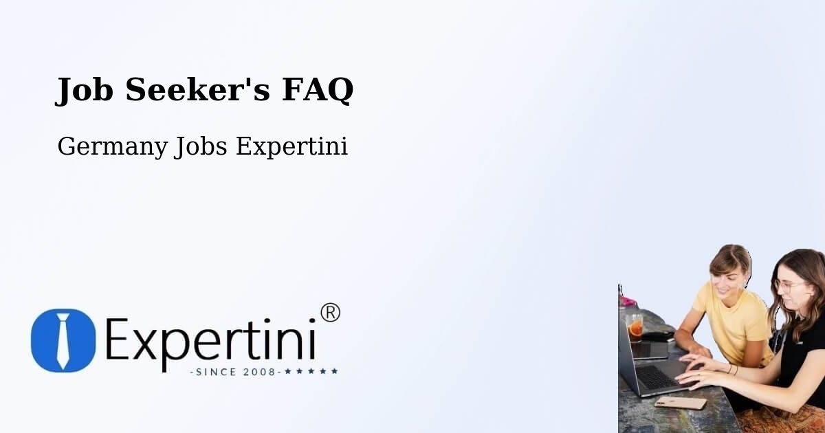 Job Seeker FAQ – Marktheidenfeld - Germany Jobs Expertini